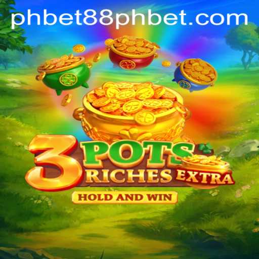 Explore the Thrilling World of 3potsExtra in the PHBET88 Universe