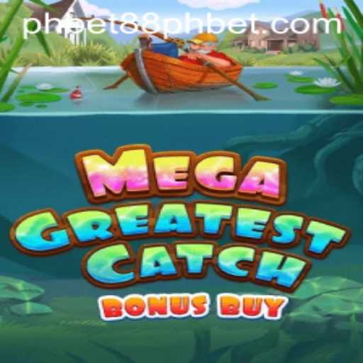 MegaGreatestCatchBonusBuy: A Deep Dive Into the Exciting New Game